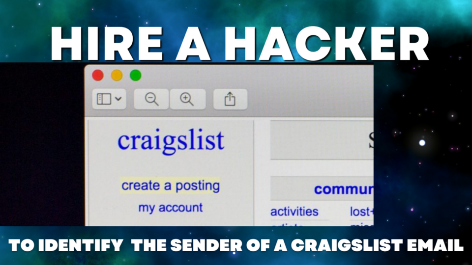 Hiring a Hacker to Identify the Sender of a Craigslist Email