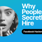 why people secretly hire facebook hackers